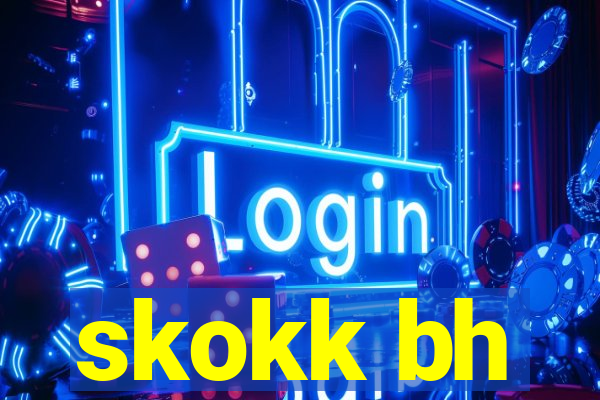 skokk bh